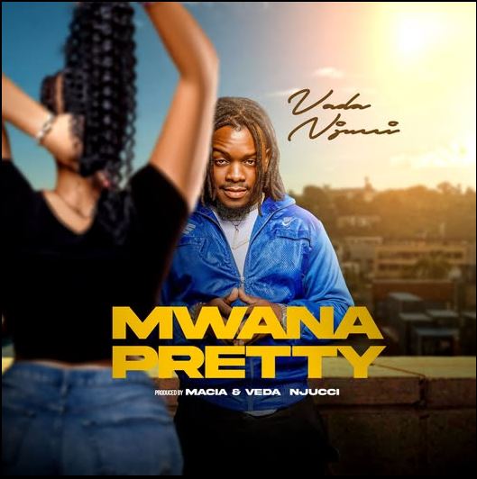 Veda Njucci -Mwana Pretty